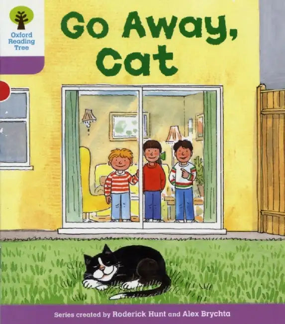Oxford Reading Tree: Level 1+: More First Sentences A: Go Away Cat by Roderick Hunt