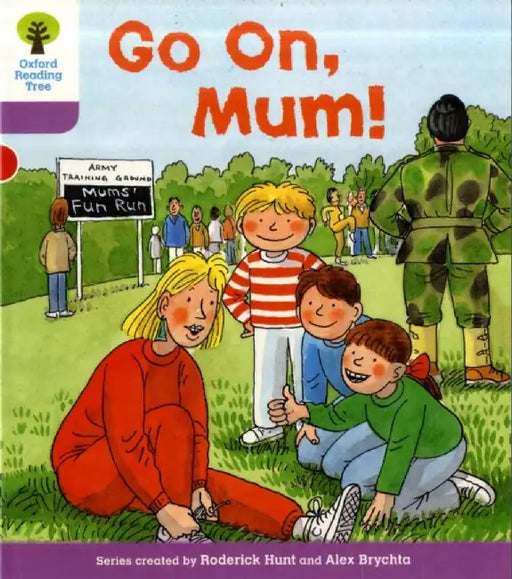Oxford Reading Tree: Level 1+: More First Sentences A: Go On Mum by Roderick Hunt