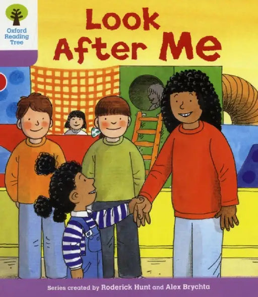Oxford Reading Tree: Level 1+: More First Sentences A: Look After Me by Roderick Hunt