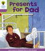 Oxford Reading Tree: Level 1+: More First Sentences A: Presents for Dad by Roderick Hunt