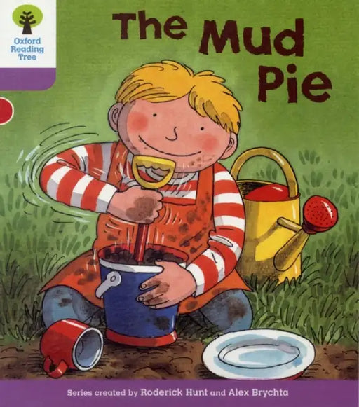 Oxford Reading Tree: Level 1+: More First Sentences C: Mud Pie by Roderick Hunt