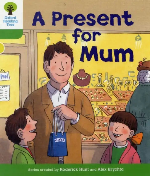 Oxford Reading Tree: Level 2: First Sentences: A Present for Mum by Roderick Hunt