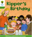 Oxford Reading Tree: Level 2: More Stories A: Kipper's Birthday by Roderick Hunt