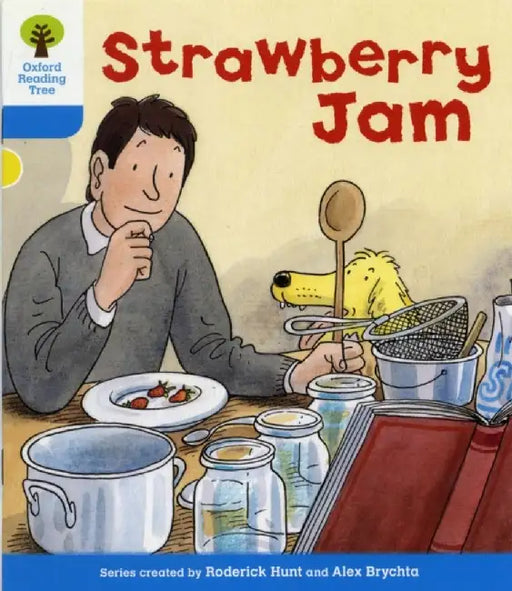 Oxford Reading Tree: Level 3: More Stories A: Strawberry Jam by Roderick Hunt