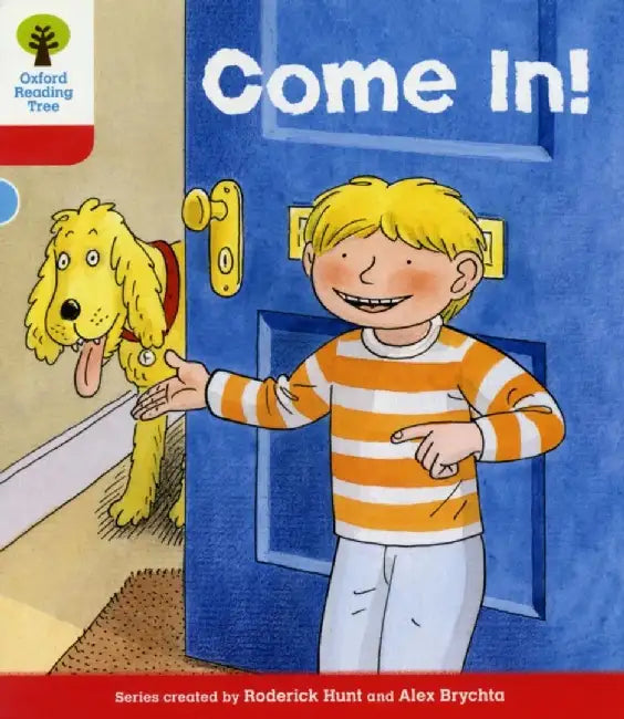Oxford Reading Tree: Level 4: Stories: Come In! by Roderick Hunt