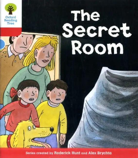 Oxford Reading Tree: Level 4: Stories: The Secret Room by Roderick Hunt