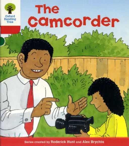 Oxford Reading Tree: Level 4: More Stories A: The Camcorder by Roderick Hunt