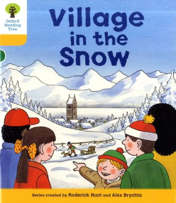 Oxford Reading Tree: Level 5: Stories: Village in the Snow by Roderick Hunt