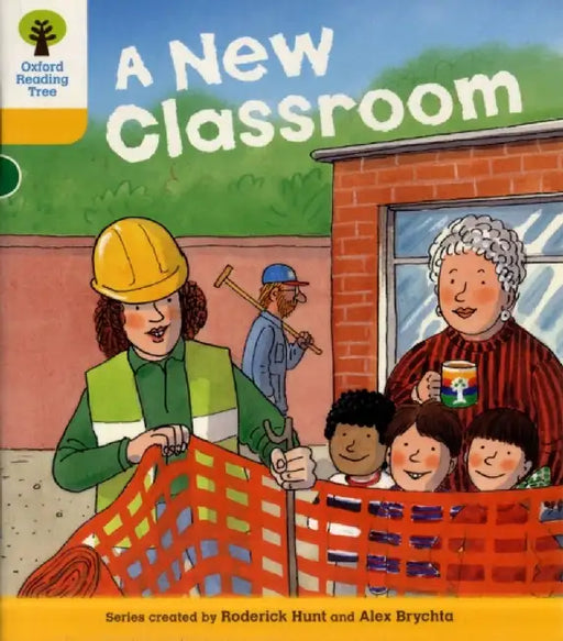 Oxford Reading Tree: Level 5: More Stories B: A New Classroom by Roderick Hunt