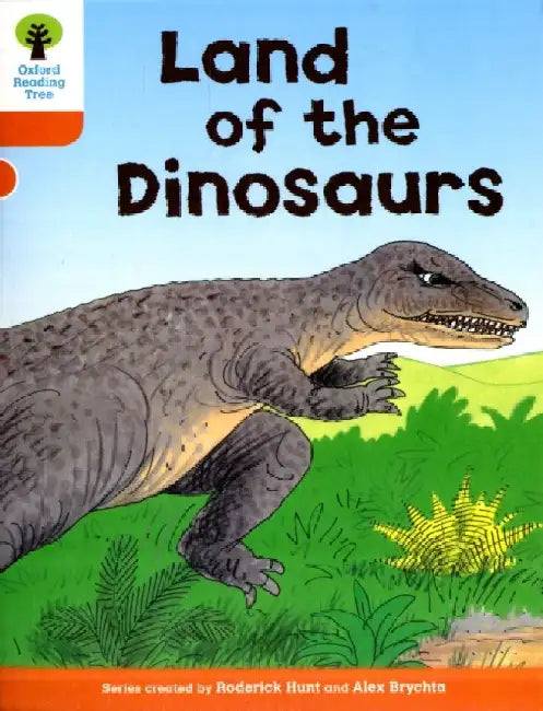 Oxford Reading Tree: Level 6: Stories: Land of the Dinosaurs by Roderick Hunt