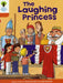 Oxford Reading Tree: Level 6: More Stories A: The Laughing Princess by Roderick Hunt