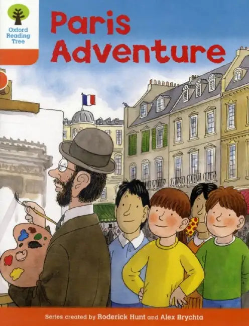 Oxford Reading Tree: Level 6: More Stories B: Paris Adventure by Roderick Hunt