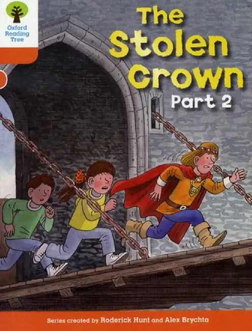Oxford Reading Tree: Level 6: More Stories B: The Stolen Crown Part 2 by Roderick Hunt