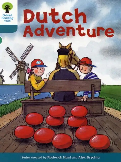 Oxford Reading Tree: Level 9: More Stories A: Dutch Adventure by Roderick Hunt