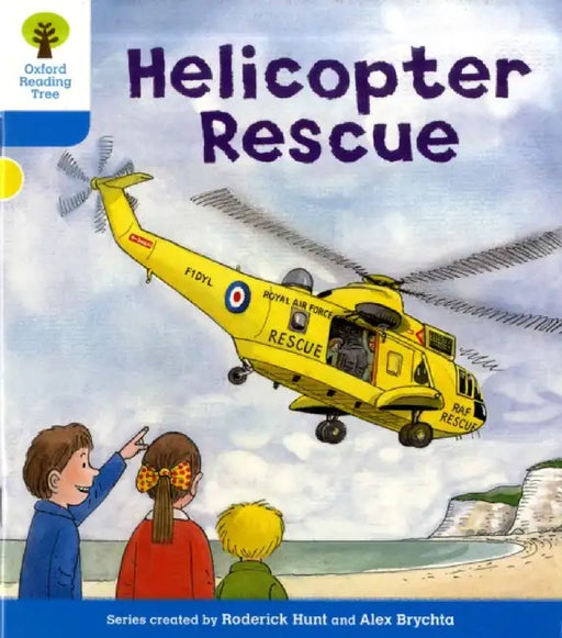 Oxford Reading Tree: Level 3: Decode and Develop: Helicopter Rescue by Roderick Hunt