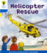 Oxford Reading Tree: Level 3: Decode and Develop: Helicopter Rescue by Roderick Hunt
