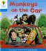 Oxford Reading Tree: Level 3: Decode and Develop: Monkeys on the Car by Roderick Hunt