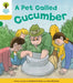 Oxford Reading Tree: Level 5: Decode and Develop a Pet Called Cucumber by Rod Hunt