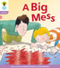 Oxford Reading Tree: Level 1+: Floppy's Phonics Fiction: A Big Mess by Roderick Hunt