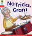 Oxford Reading Tree: Level 4: Floppy's Phonics Fiction: No Tricks, Gran! by Roderick Hunt