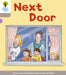 Oxford Reading Tree: Level 1 More a Decode and Develop Next Door by Roderick Hunt
