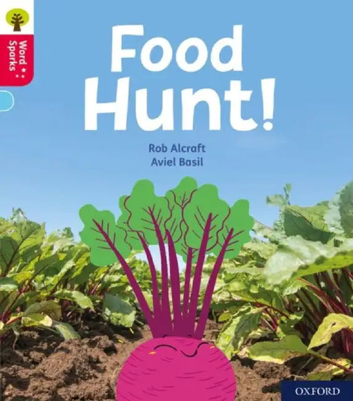 Oxford Reading Tree Word Sparks: Level 4: Food Hunt! by Rob Alcraft