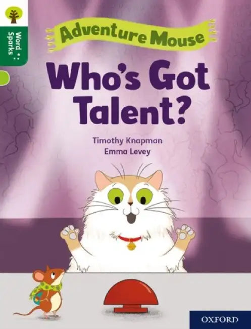 Oxford Reading Tree Word Sparks: Level 12: Who's Got Talent? by Timothy Knapman