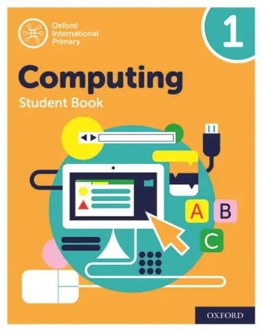 Oxford International Computing: Student Book 1 by Alison Page