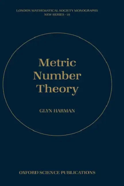 Metric Number Theory by G. Harman, Glyn Harman
