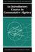 An Introductory Course in Commutative Algebra by Arthur Chatters, C. R. Hajarnavis, A. W. Chatters