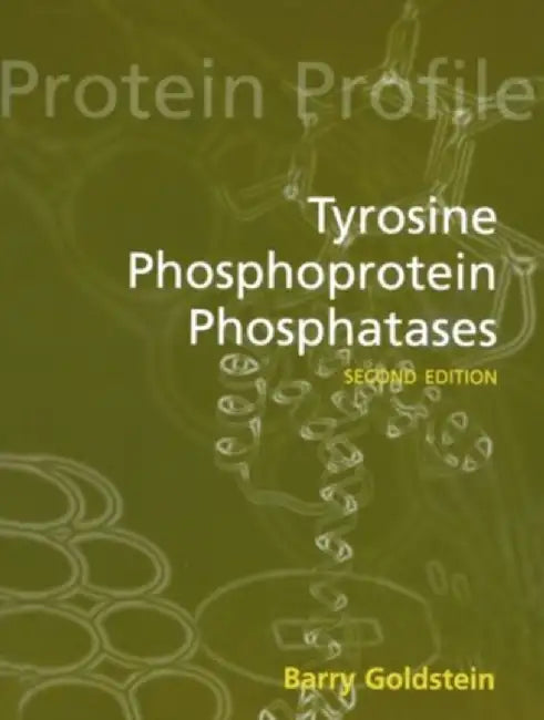Tyrosine Phosphoprotein Phosphatases by Barry Goldstein