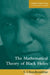 The Mathematical Theory of Black Holes by S. Chandrasekhar