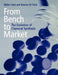 From Bench to Market :  by Walter Cabri