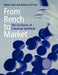 From Bench to Market : 