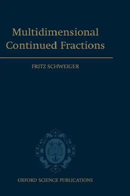Multidimensional Continued Fractions by Fritz Schweiger