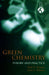 Green Chemistry Rev E: Theory And Practice by Paul Anastas