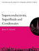 Superconductivity, Superfluids, and Condensates by James F. Annett