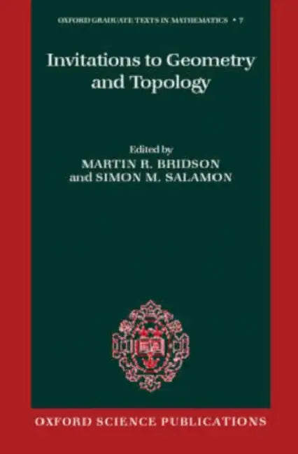 Invitations to Geometry and Topology by Martin R. Bridson, Simon M. Salamon