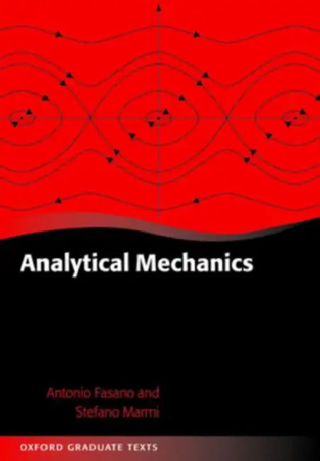 Analytical Mechanics: An Introduction by Antonio Fasano, S. Marmi, A. Fasano