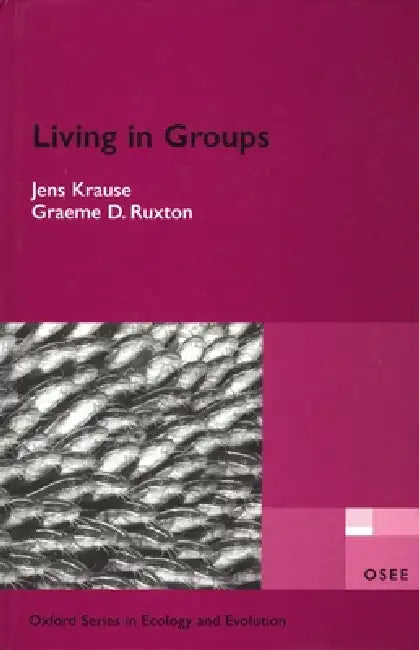 Oxford Series in Ecology and Evolution by Jens Krause, Graeme Ruxton
