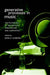 Generative Processes in Music: The Psychology of Performance, Improvisation, and Composition by John Sloboda
