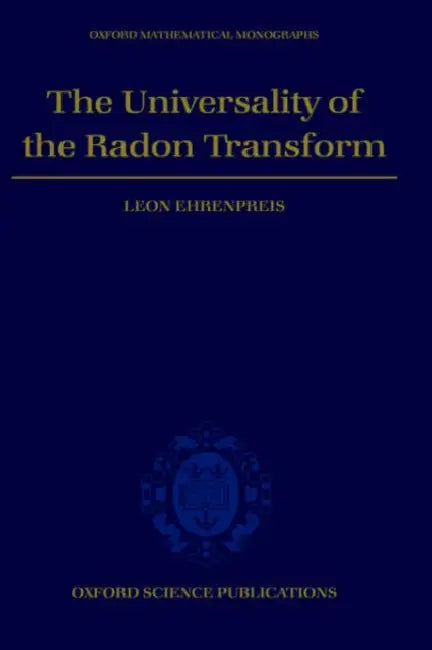 The Universality of the Radon Transform by Leon Ehrenpreis
