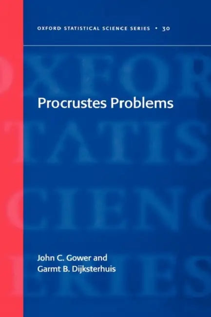 Procrustes Problems by John C. Gower, Garmt B. Dijksterhuis, J. C. Gower