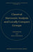 Classical Harmonic Analysis and Locally Compact Groups by Hans Reiter, Jan D. Stegeman