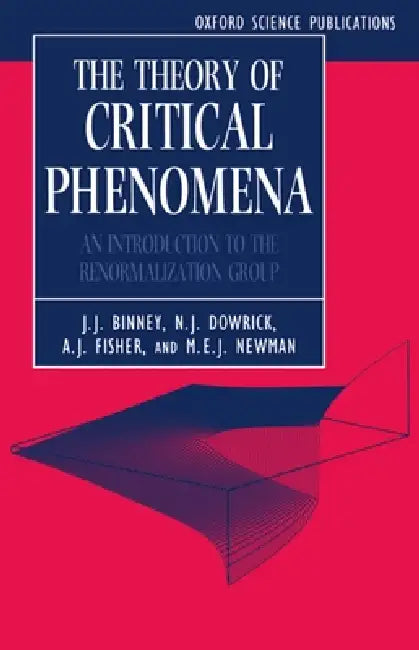 The Theory of Critical Phenomena by J. J. Binney, A. J. Fisher, Mark Newman