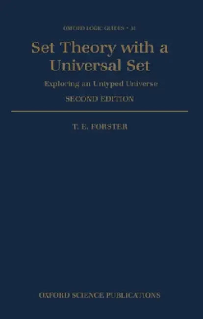Set Theory with a Universal Set by T. E. Forster