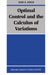 Optimal Control and the Calculus of Variations by Enid R. Pinch