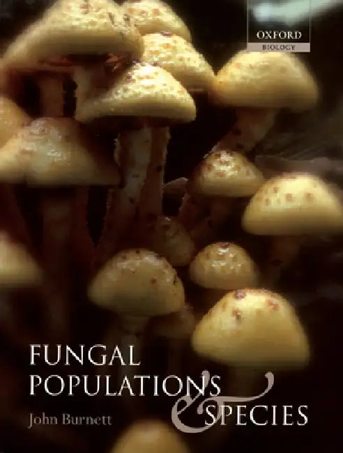 Fungal Populations and Species by J. H. Burnett, John Burnett