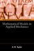 Mathematical Models in Applied Mechanics by Alan B. Tayler, A. B. Tayler