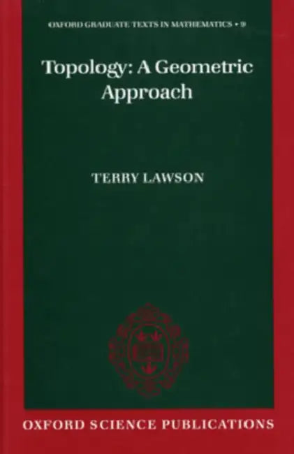 Topology: A Geometric Approach by Terry Lawson